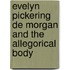 Evelyn Pickering De Morgan And The Allegorical Body