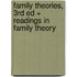 Family Theories, 3rd Ed + Readings in Family Theory