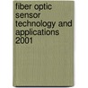Fiber Optic Sensor Technology And Applications 2001 door Southward Et Al