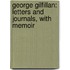 George Gilfillan: Letters And Journals, With Memoir