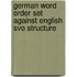German Word Order Set Against English Svo Structure