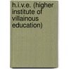 H.I.V.E. (Higher Institute Of Villainous Education) by Mark Walden