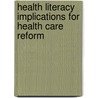 Health Literacy Implications For Health Care Reform door theresa Wizemann
