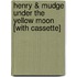 Henry & Mudge Under the Yellow Moon [With Cassette]