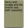 Henry and Mudge and the Forever Sea [With Cassette] door Cynthia Rylant
