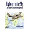 Highways in the Sky - Adventures of a Working Pilot door David B. Freeman