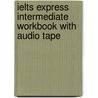 Ielts Express Intermediate Workbook With Audio Tape door Margaret Humphreys