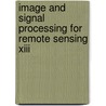 Image And Signal Processing For Remote Sensing Xiii door Lorenzo Bruzzone