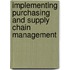 Implementing Purchasing And Supply Chain Management