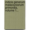 Indicis Generum Malacozoorum Primordia, Volume 1... door A.N. Herrmannsen