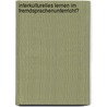 Interkulturelles Lernen Im Fremdsprachenunterricht? by Bernadette Bideau