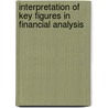 Interpretation Of Key Figures In Financial Analysis door Anja B. Hm