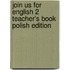 Join Us For English 2 Teacher's Book Polish Edition