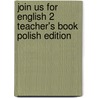 Join Us For English 2 Teacher's Book Polish Edition door Herbert Puchta