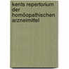 Kents Repertorium der homöopathischen Arzneimittel by Georg Von Keller
