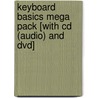 Keyboard Basics Mega Pack [With Cd (Audio) And Dvd] door Larry Steelman