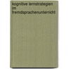 Kognitive Lernstrategien Im Fremdsprachenunterricht by Susanne Ziese