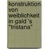 Konstruktion Von Weiblichkeit In Gald 's "Tristana"