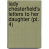 Lady Chesterfield's Letters To Her Daughter (Pt. 4) by George Augustus Sala