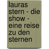 Lauras Stern - Die Show - Eine Reise zu den Sternen by Klaus Baumgart