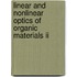 Linear And Nonlinear Optics Of Organic Materials Ii