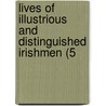 Lives Of Illustrious And Distinguished Irishmen (5 door James Wills