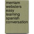 Merriam Websters Easy Learning Spanish Conversation