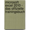 Microsoft Excel 2010 - Das offizielle Trainingsbuch door Curtis D. Frye