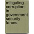 Mitigating Corruption in Government Security Forces