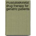 Musculoskeletal Drug Therapy for Geriatric Patients