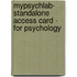 Mypsychlab- Standalone Access Card - For Psychology