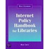 Neal-Schuman Internet Policy Handbook for Libraries