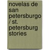 Novelas De San Petersburgo / St. Petersburg Stories door Nikolai Vasilievich Gogol