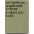 Old-Fashioned Angels And Cherubs Stickers And Seals