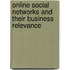 Online Social Networks And Their Business Relevance