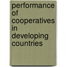Performance Of Cooperatives In Developing Countries by Tafesse Gezahegn