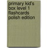 Primary Kid's Box Level 1 Flashcards Polish Edition by Michael Tomlinson