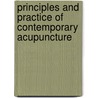 Principles And Practice Of Contemporary Acupuncture door Sung J. Liao