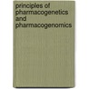 Principles Of Pharmacogenetics And Pharmacogenomics door Russ B. Altman