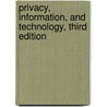 Privacy, Information, And Technology, Third Edition by Solove