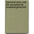 Raymond Aron Und Die Europaische Staatsburgerschaft