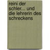 Reini Der Schler... Und Die Lehrerin Des Schreckens door Reinhard Von Der Heide