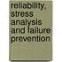 Reliability, Stress Analysis And Failure Prevention