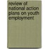 Review Of National Action Plans On Youth Employment