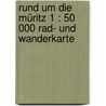 Rund um die Müritz 1 : 50 000 Rad- und Wanderkarte by Christian Kuhlmann