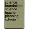 Science Foundations Science Teacher Planning Cd-Rom door Sarah Jagger