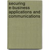 Securing E-Business Applications and Communications door John Bowers