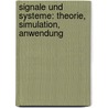 Signale und Systeme: Theorie, Simulation, Anwendung door Ottmar Beucher