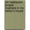 Sin habitacion propia/ Nowhere In My Father's House door Assia Djebar
