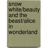 Snow White/Beauty and the Beast/Alice in Wonderland by Radio Spirits